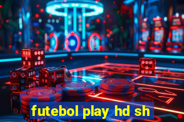 futebol play hd sh